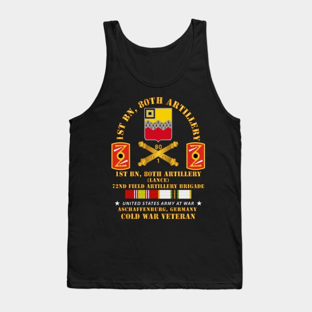 1st Bn 80th Artillery - 72nd FA Bde - Aschaffenburg FRG w COLD SVC Tank Top by twix123844